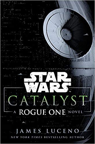 Catalyst: A Rouge One Novel Cover